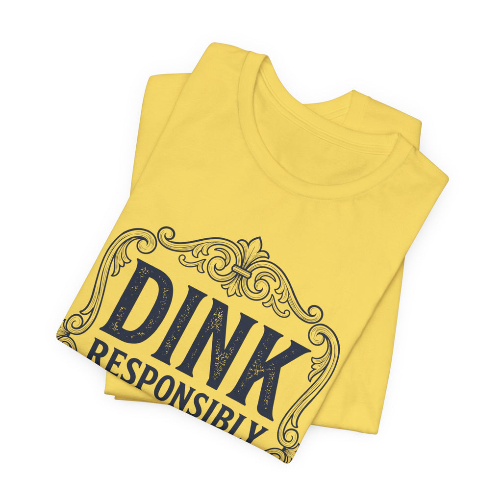 Dink Responsibly Pickleball T-Shirt – Vintage Label Tee (Light Colors)