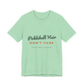 Pickleball Hair Don't Care T-Shirt – Funny Women's Pickleball Tee