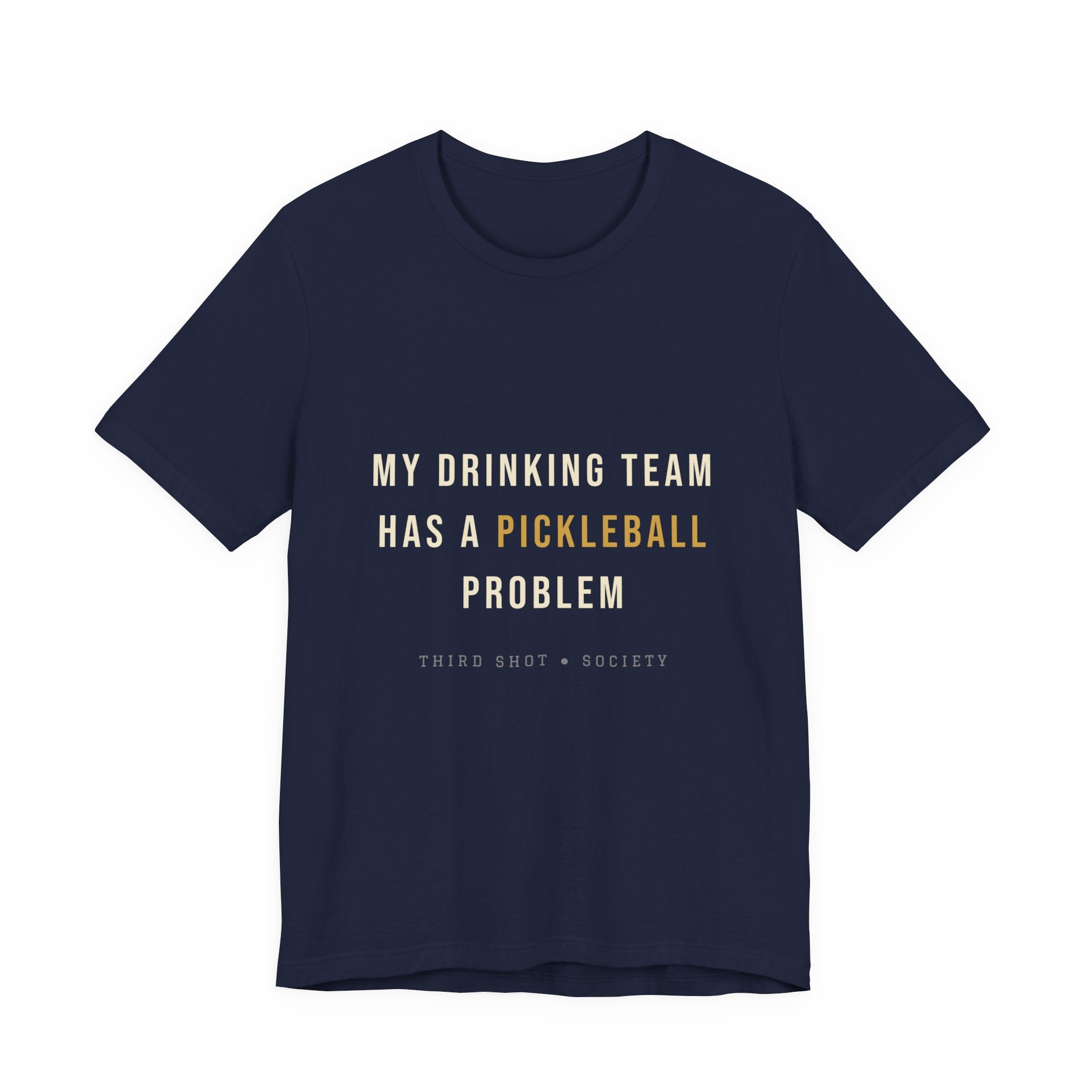 My Drinking Team Has a Pickleball Problem T-Shirt – Funny Pickleball Tee
