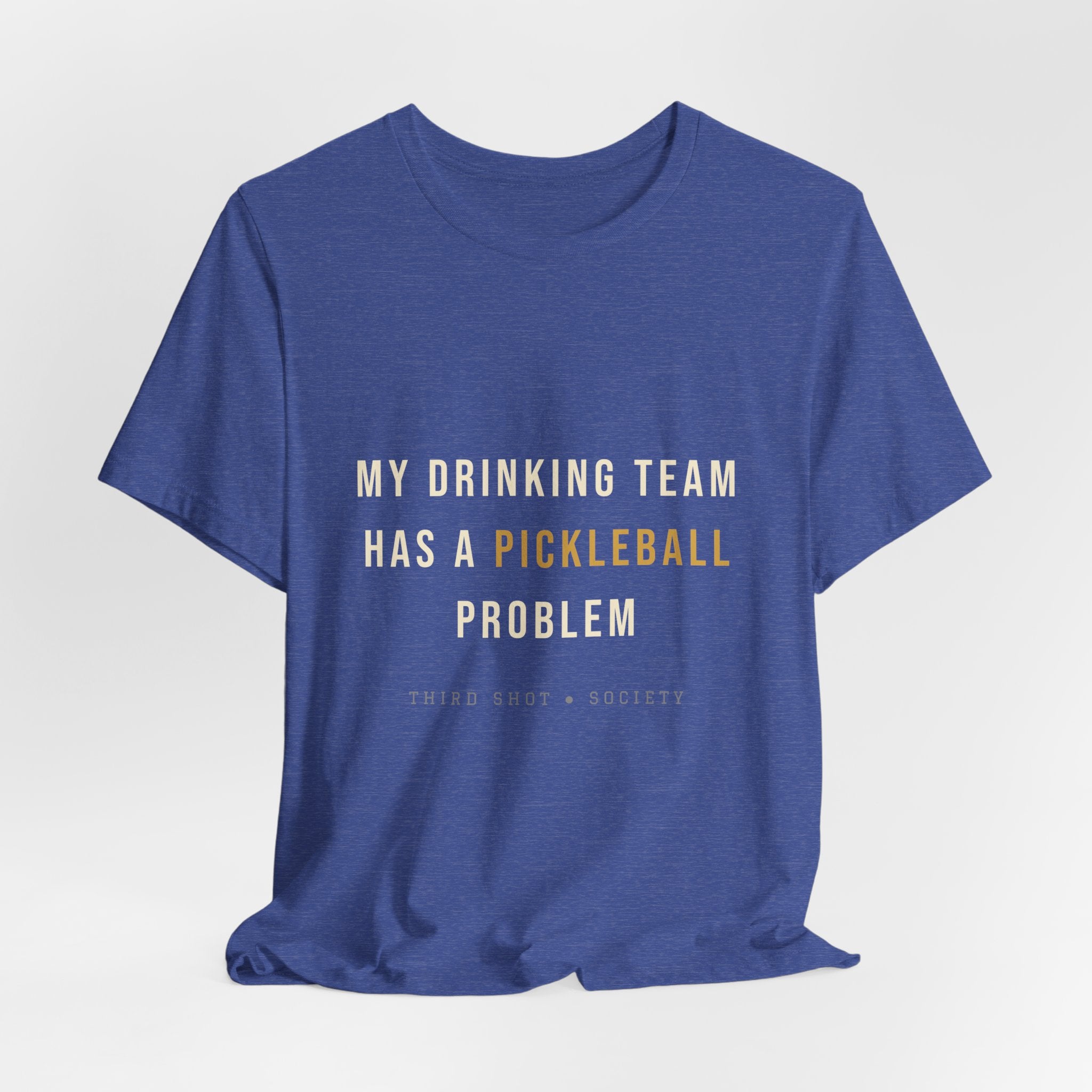 My Drinking Team Has a Pickleball Problem T-Shirt – Funny Pickleball Tee
