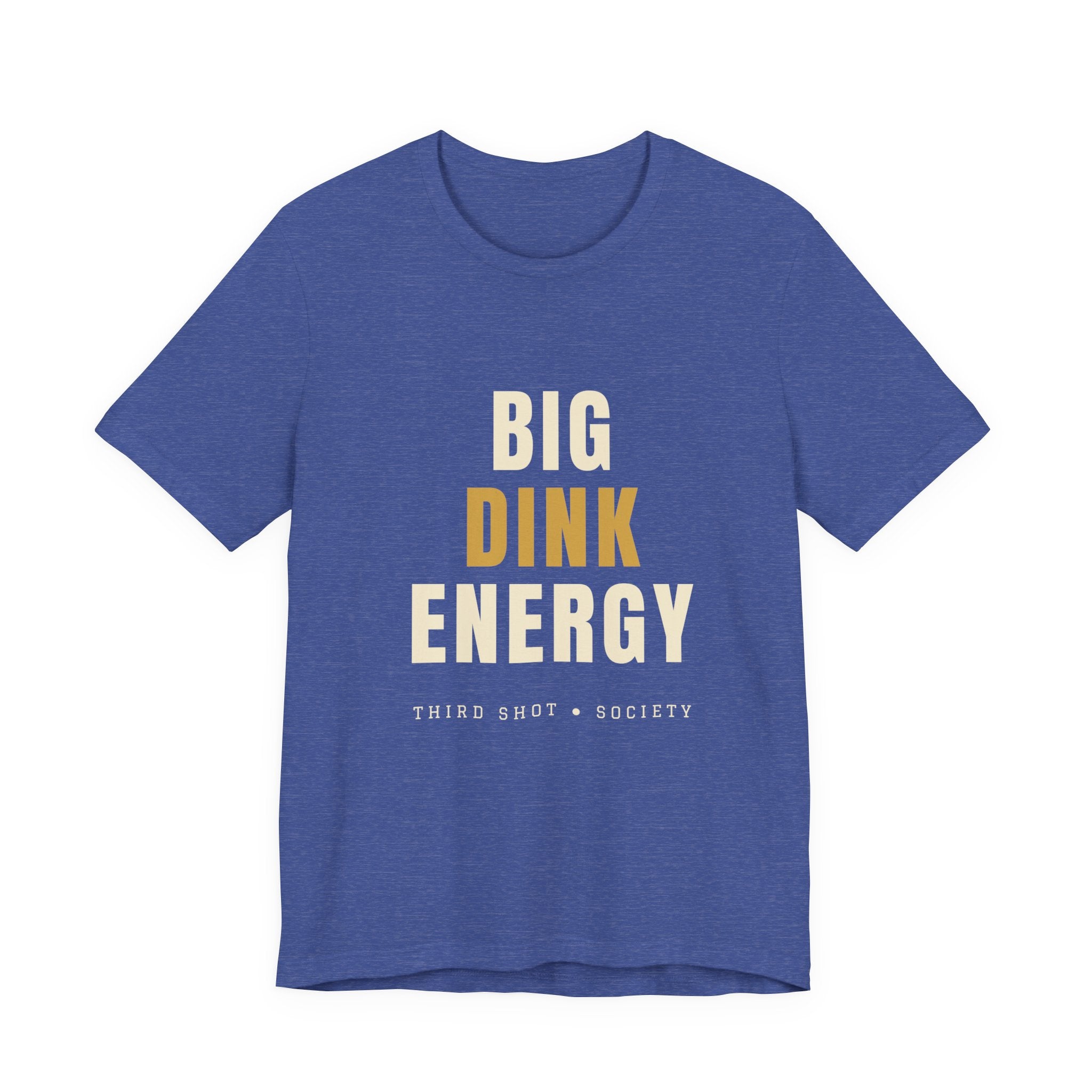 Big Dink Energy Pickleball T-Shirt – Funny Slogan Tee