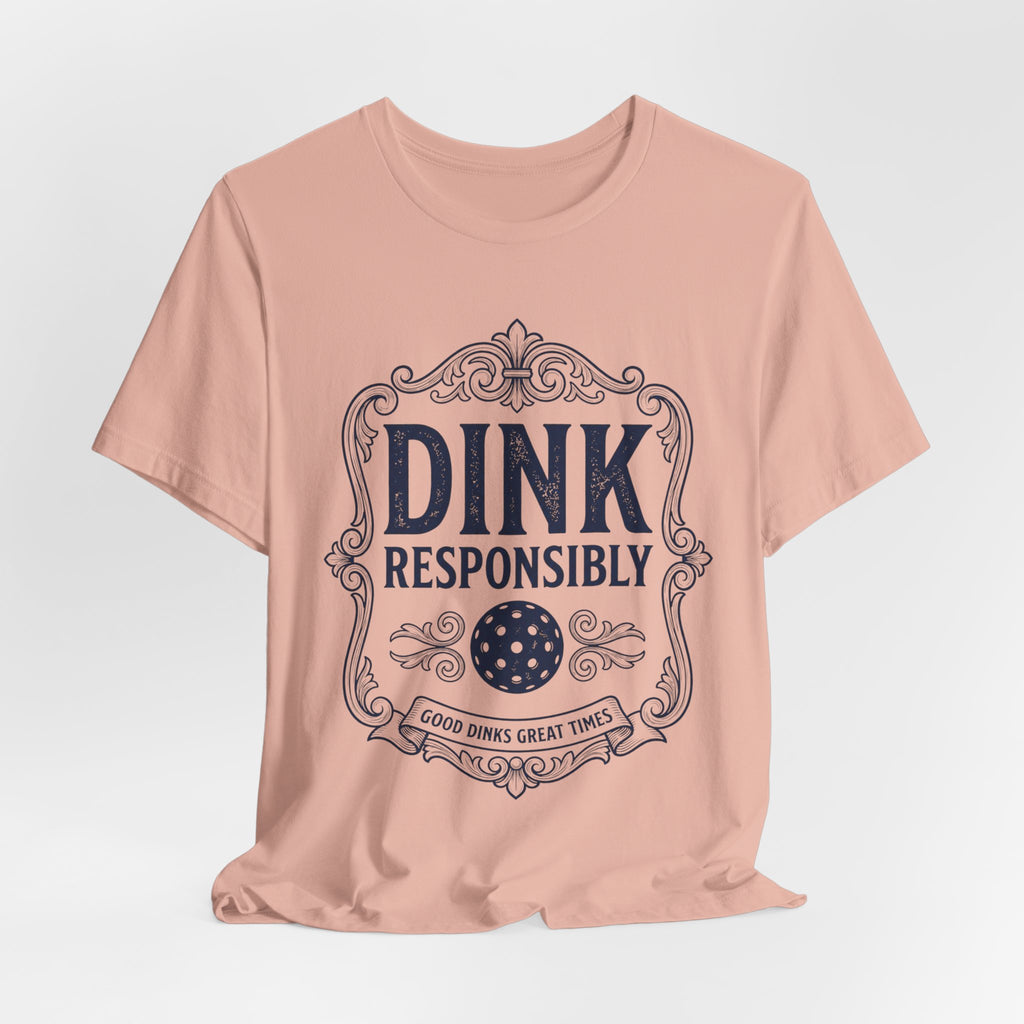 Dink Responsibly Pickleball T-Shirt – Vintage Label Tee (Light Colors)