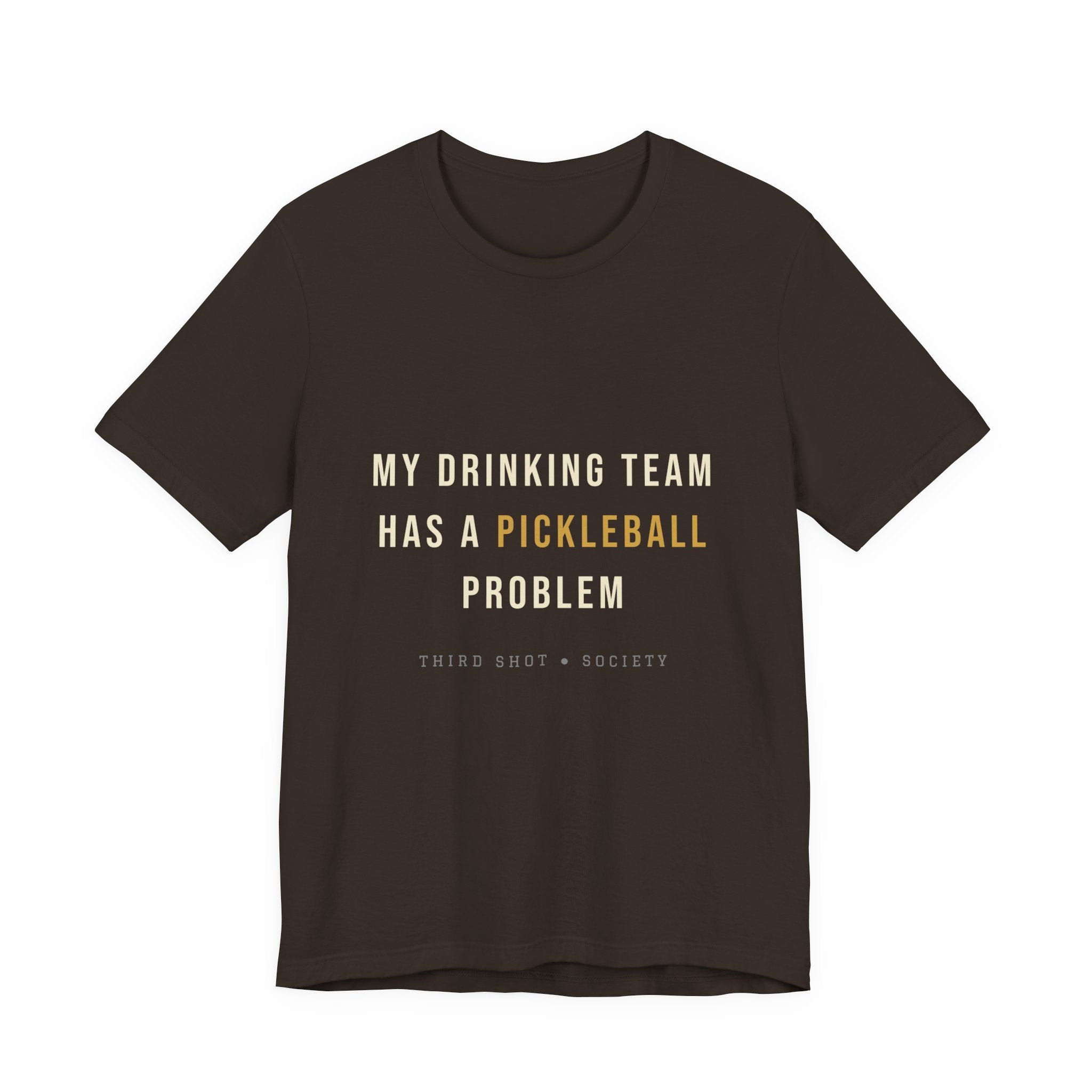 My Drinking Team Has a Pickleball Problem T-Shirt – Funny Pickleball Tee