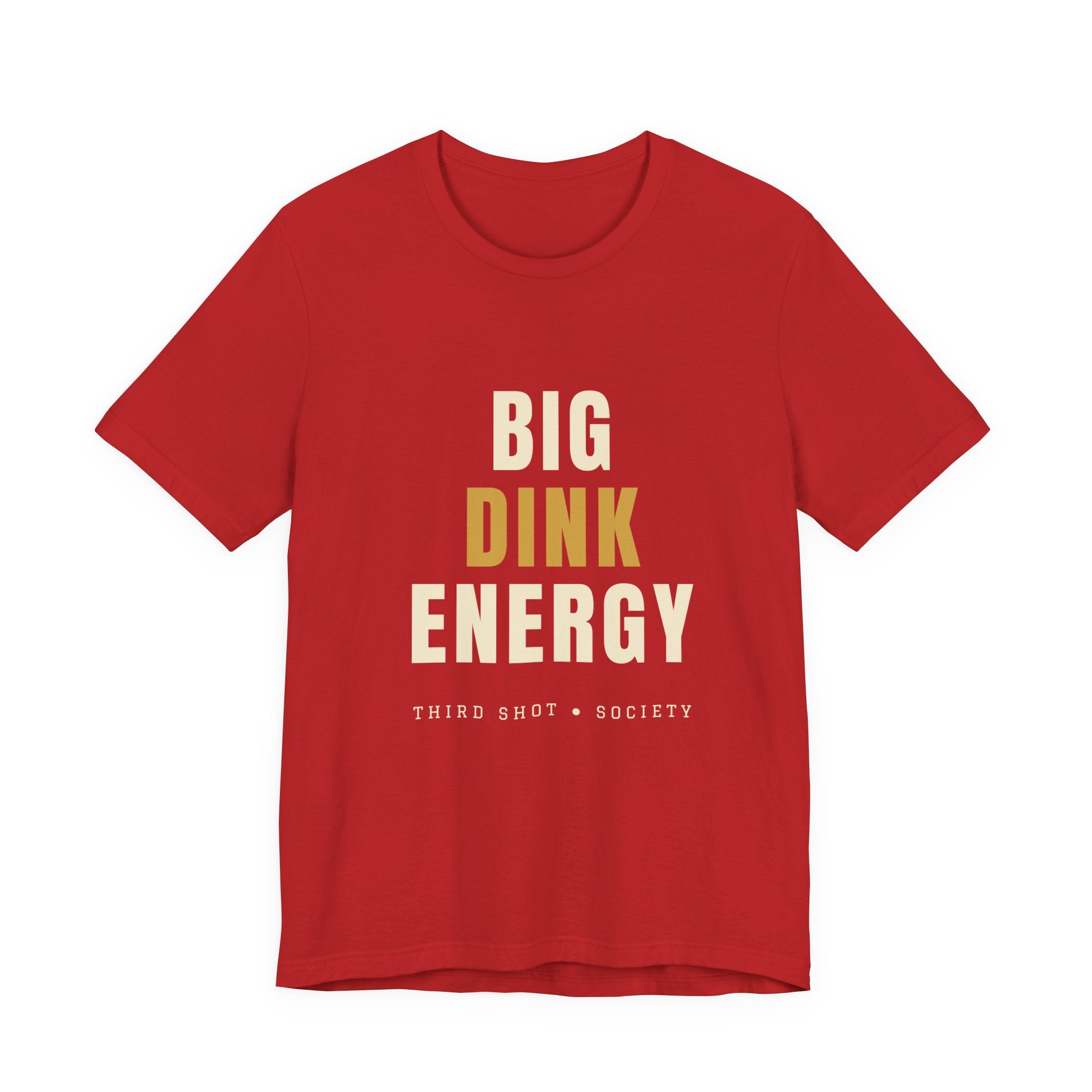 Big Dink Energy Pickleball T-Shirt – Funny Slogan Tee