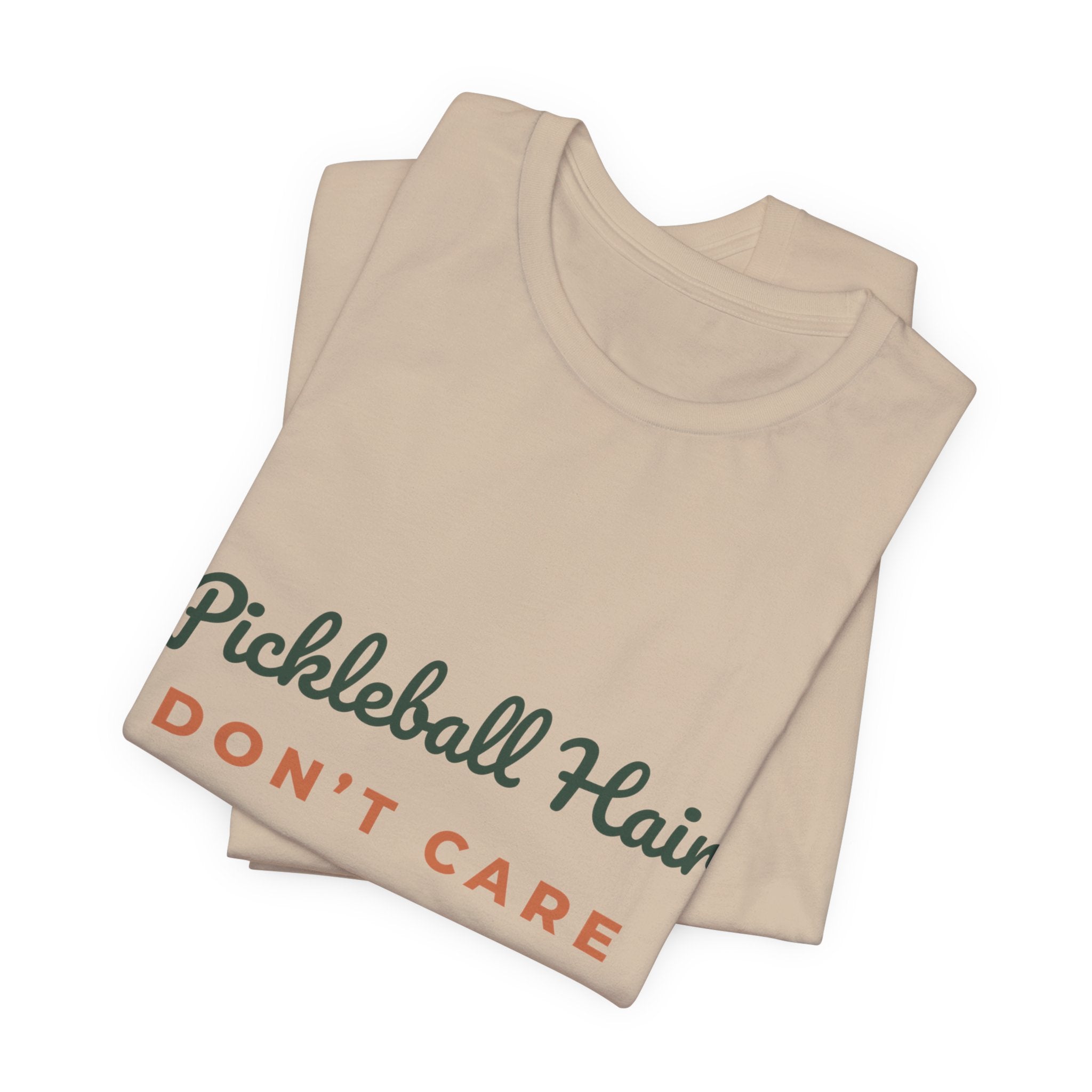 Pickleball Hair Don't Care T-Shirt – Funny Women's Pickleball Tee