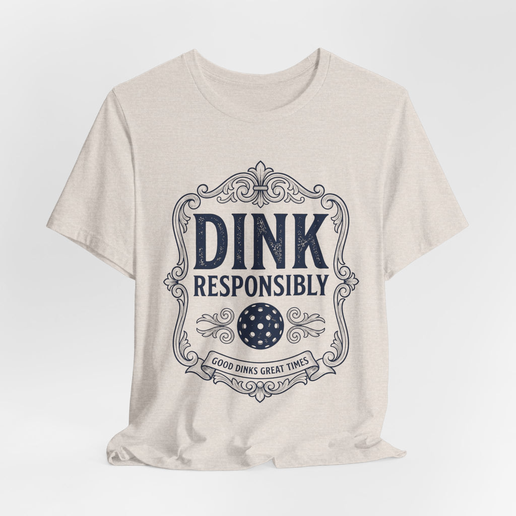 Dink Responsibly Pickleball T-Shirt – Vintage Label Tee (Light Colors)